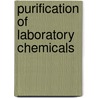 Purification of Laboratory Chemicals door W.L. F. Armarego