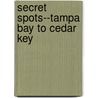 Secret Spots--Tampa Bay to Cedar Key door Frank Sargeant