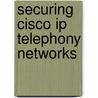 Securing Cisco Ip Telephony Networks door Akhil Behl