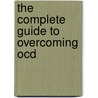 The Complete Guide To Overcoming Ocd door Rob Willson