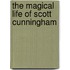 The Magical Life of Scott Cunningham
