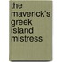 The Maverick's Greek Island Mistress