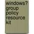 Windows� Group Policy Resource Kit