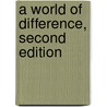 A World of Difference, Second Edition by Philip W. Porter