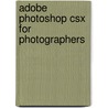 Adobe Photoshop Csx For Photographers door Martin Evening