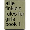 Allie Finkle's Rules for Girls Book 1 door Meg Carbot