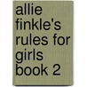 Allie Finkle's Rules for Girls Book 2 door Meg Carbot