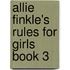 Allie Finkle's Rules for Girls Book 3