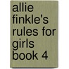 Allie Finkle's Rules for Girls Book 4 door Meg Carbot
