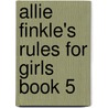 Allie Finkle's Rules for Girls Book 5 by Meg Carbot