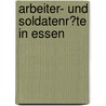 Arbeiter- Und Soldatenr�Te in Essen door Laura Anna Friedrichs