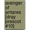 Avenger of Antares [Dray Prescot #10] door Alan Burt Akers