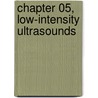 Chapter 05, Low-Intensity Ultrasounds door Y. Pico