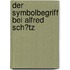 Der Symbolbegriff Bei Alfred Sch�Tz
