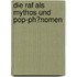 Die Raf Als Mythos Und Pop-Ph�Nomen
