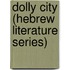 Dolly City (Hebrew Literature Series)