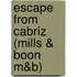 Escape from Cabriz (Mills & Boon M&B)