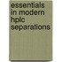 Essentials In Modern Hplc Separations