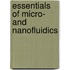 Essentials of Micro- and Nanofluidics