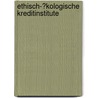 Ethisch-�Kologische Kreditinstitute door Hendrik Franz