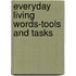 Everyday Living Words-Tools and Tasks