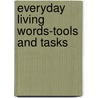 Everyday Living Words-Tools and Tasks by Saddleback Educational Publishing