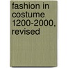 Fashion in Costume 1200-2000, Revised door Joan Nunn