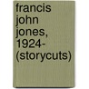 Francis John Jones, 1924- (Storycuts) door Rachel Seiffert