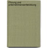 F�Hrung Und Unternehmensentwicklung door Hannes Lapp