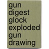 Gun Digest Glock Exploded Gun Drawing by Harold Murtz