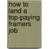 How to Land a Top-Paying Framers  Job