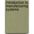 Introduction to Manufacturing Systems