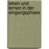 Leben Und Lernen in Der Eingangsphase by Jessica Frerking