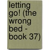 Letting Go! (The Wrong Bed - Book 37) by Mara Fox
