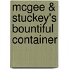 Mcgee & Stuckey's Bountiful Container by Rose Marie Nichols McGee