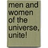 Men and Women of the Universe, Unite!