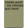 Middle-Earth - the Ultimate Quiz Book door Jack Goldstein
