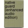 Native Guard (Enhanced Audio Edition) door Natasha Trethewey