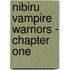 Nibiru Vampire Warriors - Chapter One