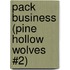Pack Business (Pine Hollow Wolves #2)