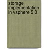 Storage Implementation in Vsphere 5.0 by Mostafa Khalil