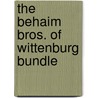 The Behaim Bros. of Wittenburg Bundle door Tj Bennett