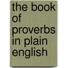 The Book of Proverbs in Plain English door Frank Larosa