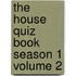 The House Quiz Book Season 1 Volume 2