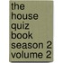The House Quiz Book Season 2 Volume 2