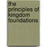 The Principles of Kingdom Foundations