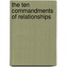 The Ten Commandments of Relationships door Catherine Cardinal