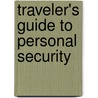 Traveler's Guide to Personal Security door Sam Rosenberg