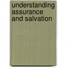 Understanding Assurance and Salvation by R. Picirilli