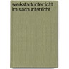 Werkstattunterricht Im Sachunterricht by Christina L�cht